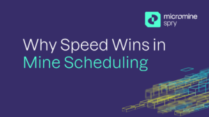 Why Speed Wins in Mine Scheduling